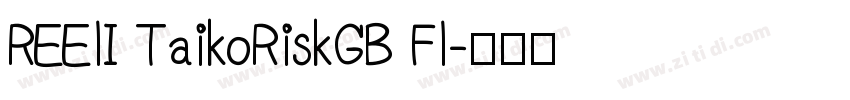 REElI TaikoRiskGB Fl字体转换